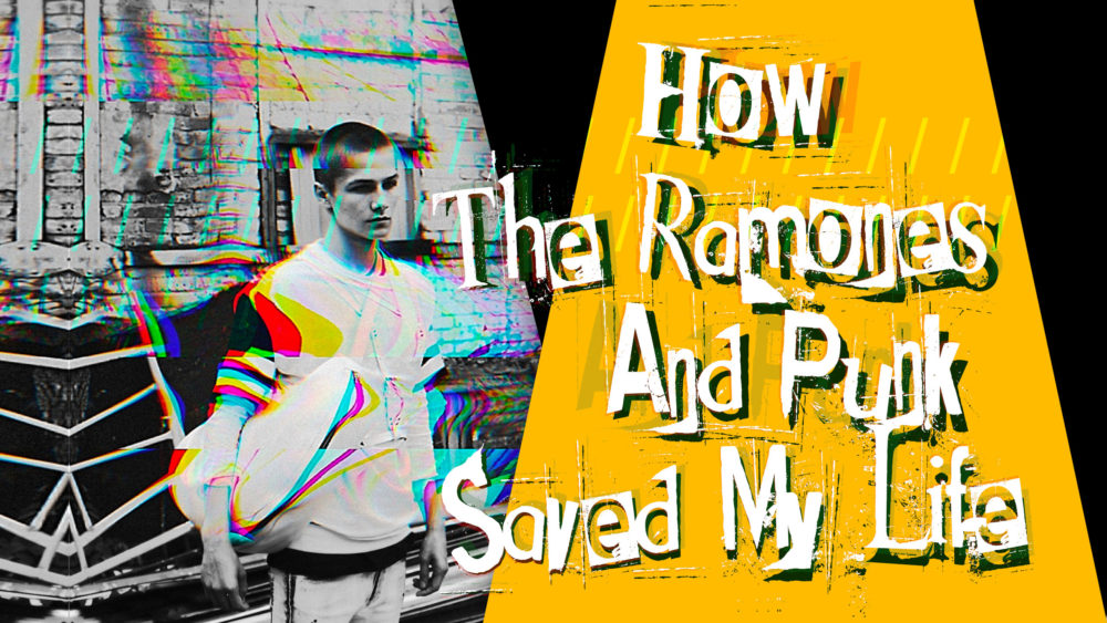 How The Ramones and Punk saved my Life